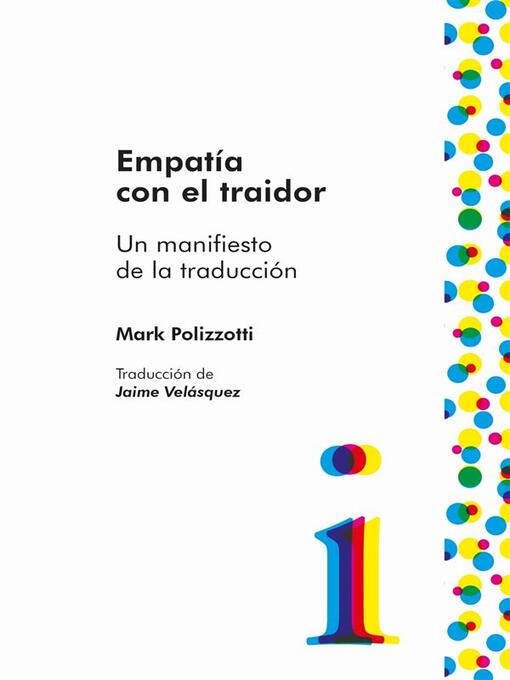 Title details for Empatía con el traidor by Marc Polizzotti - Available